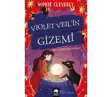 Violet Veil’in Gizemi - Bir Talihsizlik Hikayesi - Sophie Cleverly - Eksik Parça Yayınları