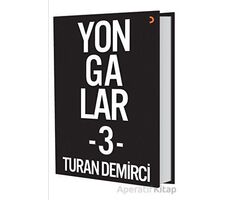 Yongalar 3 - Turan Demirci - Cinius Yayınları
