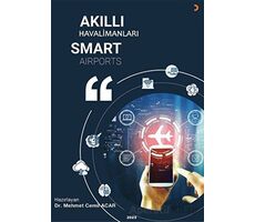 Akıllı Havalimanları Smart Airports - Mehmet Cemil Acar - Cinius Yayınları