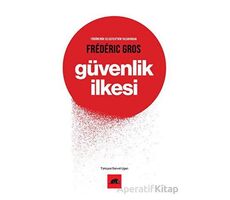 Güvenlik İlkesi - Frederic Gros - Kolektif Kitap