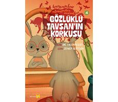 Hayvanlar Aleminden Masallar - 4 Gözlüklü Tavşanın Korkusu - Yasemin Katı - Beyan Yayınları