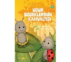 Hayvanlar Aleminden Masallar - 8 Uğur Böceklerinin Kahvaltısı - Yasemin Katı - Beyan Yayınları