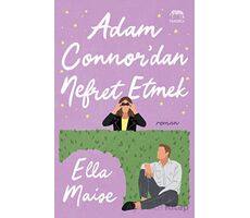 Adam Connor’dan Nefret Etmek - Ella Maise - Yabancı Yayınları