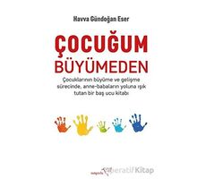 Çocuğum Büyümeden - Havva Gündoğan Eser - Müptela Yayınları