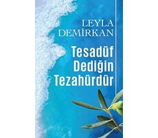 Tesadüf Dediğin Tezahürdür - Leyla Demirkan - Butik Yayınları