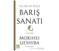 Barış Sanatı - Morihei Ueshiba - Athica Yayınları