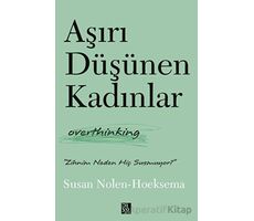 Aşırı Düşünen Kadınlar - Susan Nolen - Hoeksema - Diyojen Yayıncılık