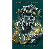 Ölü Tanrının Şarkısı - Dilara Özçelik - Ren Kitap