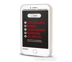 Kapat! Çocukları Sanal Dünyada(n) Koruma Kılavuzu - Cansel Poyraz Akyol - Hayykitap