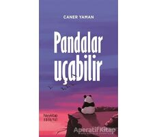 Pandalar Uçabilir - Caner Yaman - Hayykitap