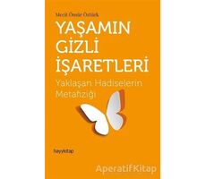 Yaşamın Gizli İşaretleri - Mecit Ömür Öztürk - Hayykitap