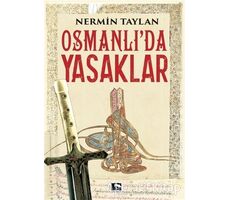 Osmanlıda Yasaklar - Nermin Taylan - Çınaraltı Yayınları