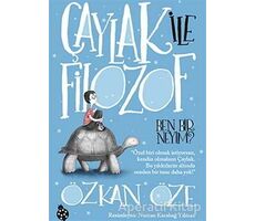 Çaylak ile Filozof 1: Ben Bir Neyim? - Özkan Öze - Uğurböceği Yayınları