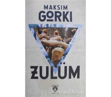 Zulüm - Maksim Gorki - Dorlion Yayınları
