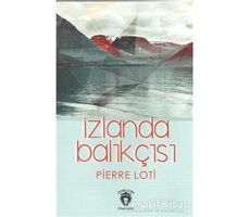 İzlanda Balıkçısı - Pierre Loti - Dorlion Yayınları