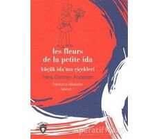 Küçük İdanın Çiçekleri Fransızca Hikayeler Seviye 1 - Hans Christian Andersen - Dorlion Yayınları