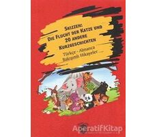Skizzen Die Flucht Der Katze Und 20 Andere Kurzgeschichten Almanca Türkçe Bakışımlı Hikayeler