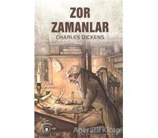 Zor Zamanlar - Charles Dickens - Dorlion Yayınları