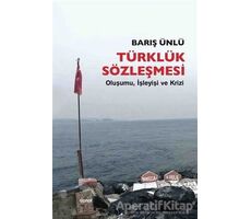 Türklük Sözleşmesi - Barış Ünlü - Dipnot Yayınları