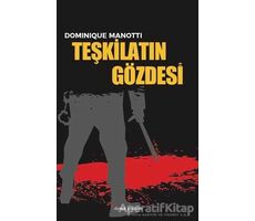 Teşkilatın Gözdesi - Dominique Manotti - Dipnot Yayınları