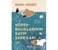 Köpekbalıklarının Kayıp Şarkıları - Raşel Meseri - Delidolu