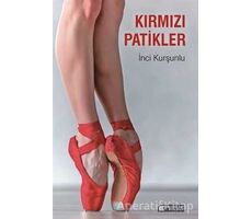 Kırmızı Patikler - İnci Kurşunlu - Akıl Çelen Kitaplar