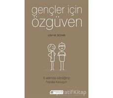 Gençler İçin Özgüven - Lisa M. Schab - Akıl Çelen Kitaplar