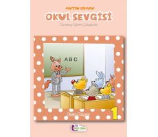 Okul Sevgisi 1 - Ercan Dinçer - Mor Elma Yayıncılık