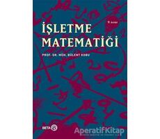 İşletme Matematiği - Bülent Kobu - Beta Yayınevi