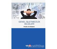 Genel İşletmecilik Bilgileri - Ali Akdemir - Beta Yayınevi