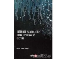 İnternet Haberciliği: Kuram, Uygulama ve Eleştiri - Kolektif - Beta Yayınevi