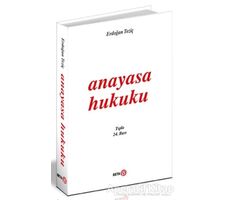 Anayasa Hukuku - Erdoğan Teziç - Beta Yayınevi