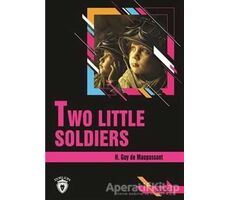 Two Little Soldiers Stage 1 (İngilizce Hikaye) - H. Guy de Maupassant - Dorlion Yayınları