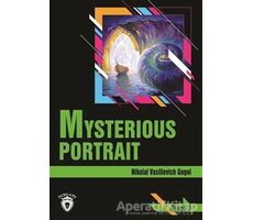 Mysterious Portrait Stage 3 (İngilizce Hikaye) - Nikolay Vasilyeviç Gogol - Dorlion Yayınları