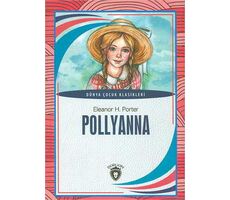 Pollyanna - Eleanor H. Porter - Dorlion Yayınları