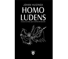 Homo Ludens - Johan Huizinga - Dorlion Yayınları