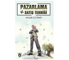 Pazarlama ve Satış Tekniği - Haluk Öztekin - Dorlion Yayınları