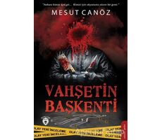 Vahşetin Başkenti - Mesut Canöz - Dorlion Yayınları