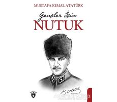 Gençler İçin Nutuk - Mustafa Kemal Atatürk - Dorlion Yayınları