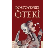 Öteki - Fyodor Mihayloviç Dostoyevski - Dorlion Yayınları