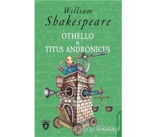 Othello ve Titus Andronicus - William Shakespeare - Dorlion Yayınları