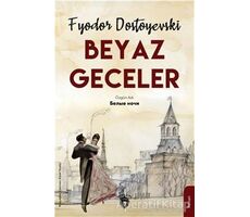 Beyaz Geceler - Fyodor Mihayloviç Dostoyevski - Dorlion Yayınları