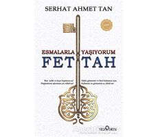 Fettah - Esmalarla Yaşıyorum - Serhat Ahmet Tan - Yediveren Yayınları