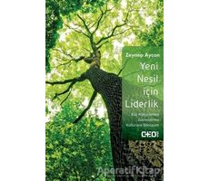 Yeni Nesil İçin Liderlik - Zeynep Aycan - CEO Plus