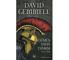 Gümüş Yayın Tanrısı - Troya 1. Kitap - David Gemmell - İthaki Yayınları