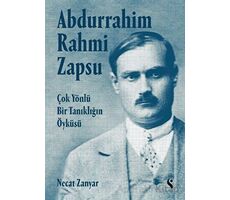 Abdurrahim Rahmi Zapsu - Çok Yönlü Bir Tanıklığın Öyküsü - Necat Zanyar - Doğan Solibri