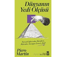 Dünyanın Yedi Ölçüsü - Piero Martin - Timaş Yayınları