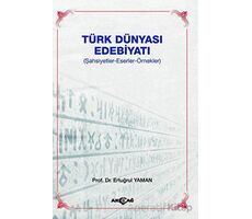 Türk Dünyası Edebiyatı - Ertuğrul Yaman - Akçağ Yayınları