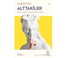 Alttakiler: Bilim, Kadınları Nasıl Yanlış Anladı? - Angela Saini - Minotor Kitap