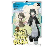 Kuma Kuma Kuma Bear 3 - Manga - Kumanano - Kayıp Kıta Yayınları
